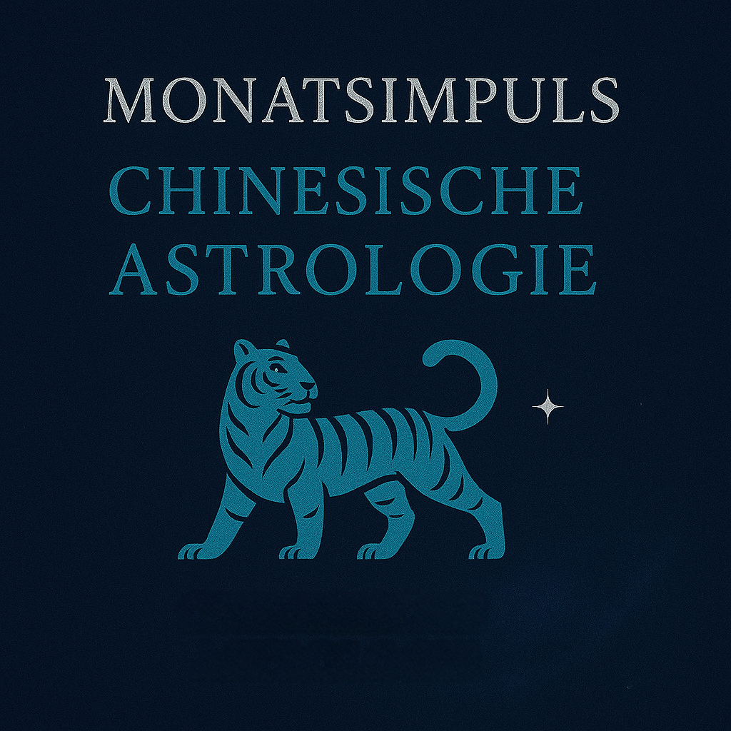 Monatsimpuls – Chinesische Astrologie